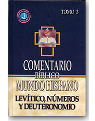 Comentario Bíblico Mundo Hispano Tomo 3: Levitico, Numeros y Deuteronomio