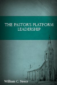 The Pastor's Platform Leadership