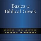 Basics of Biblical Greek Course and Study Pack (3 Resources)