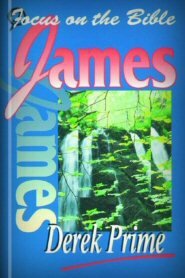 Focus on the Bible: James