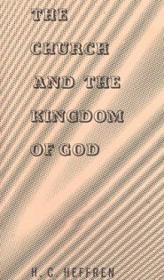 The Church and the Kingdom of God