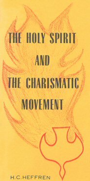 The Holy Spirit and the Charismatic Movement