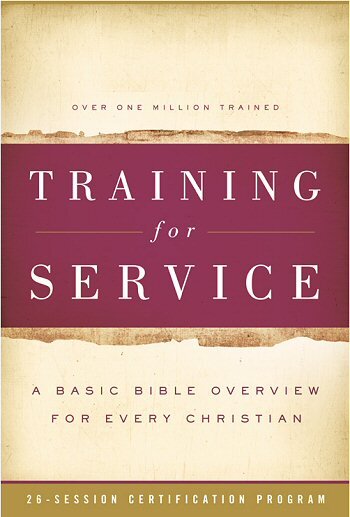 Training for Service: A Basic Bible Overview for Every Christian