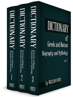Dictionary of Greek and Roman Biography and Mythology (3 vols.)