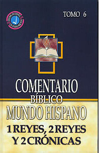 Comentario Bíblico Mundo Hispano Tomo 6: 1 Reyes, 2 Reyes y 2 Crónicas