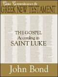 The Gospel According to St. Luke