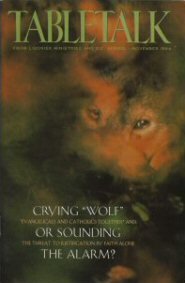 Tabletalk Magazine, November 1994: Crying “Wolf” or Sounding the Alarm?