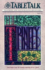 Tabletalk Magazine, March 1991: The Trinity