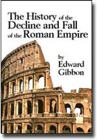 The History of the Decline and Fall of the Roman Empire