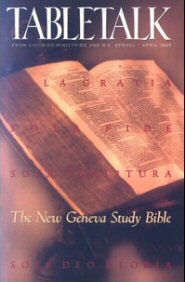 Tabletalk Magazine, April 1995: The New Geneva Study Bible