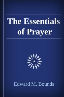 The Essentials of Prayer