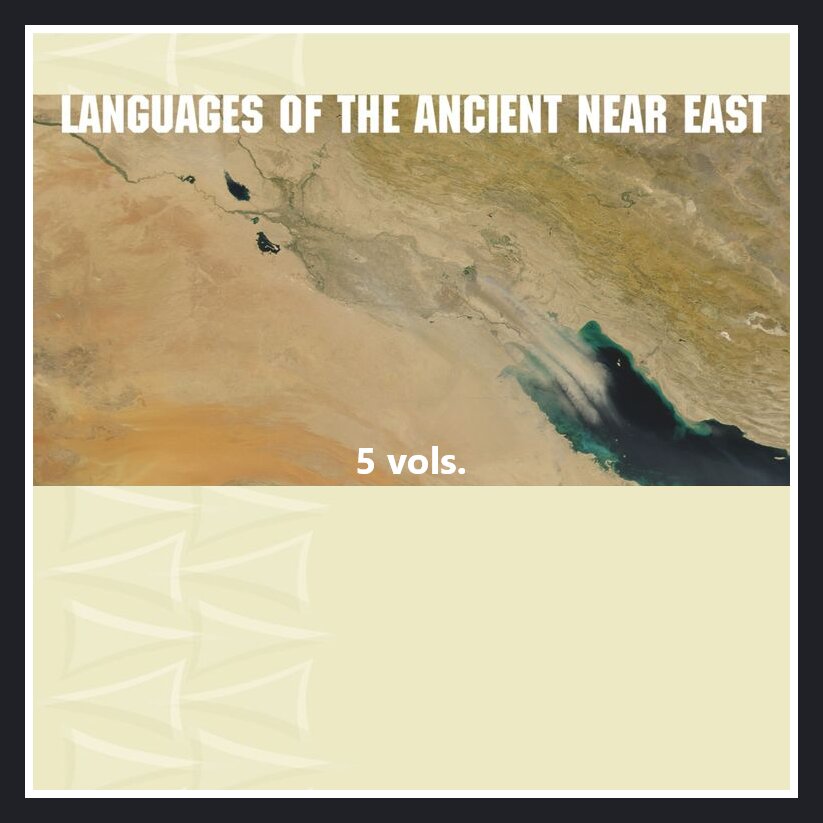 Languages of the Ancient Near East Series (5 vols.)