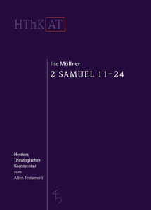 2 Samuel 11–24 (Herders Theologischer Kommentar zum Alten Testament | HThKAT)