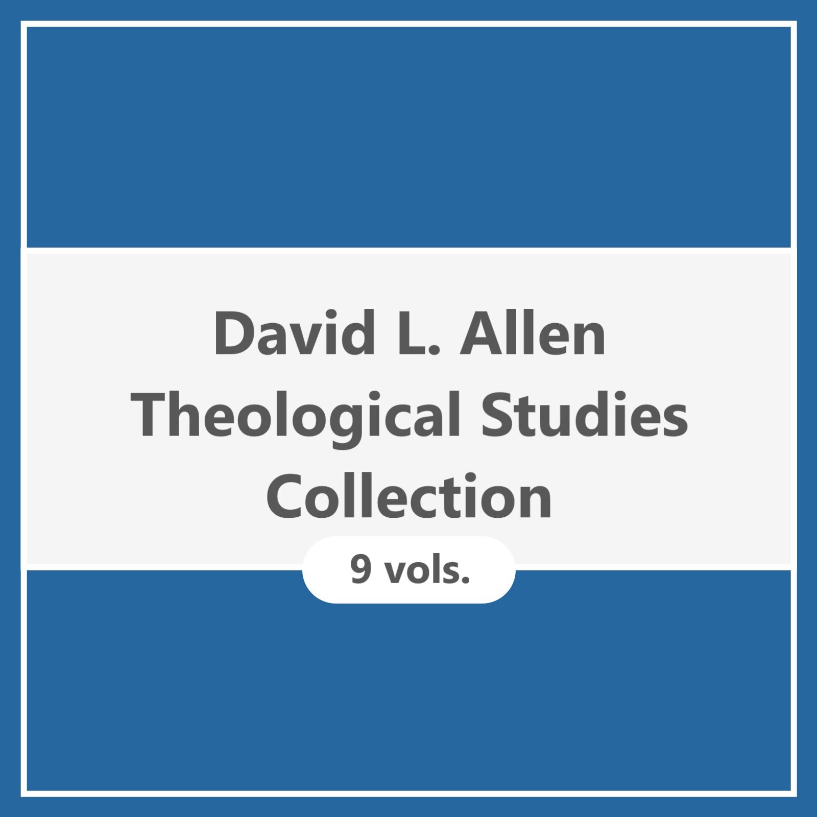 David L. Allen Theological Studies Collection (9 Vols.) | Logos Bible ...