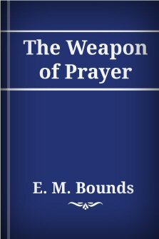 The Weapon of Prayer