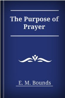 The Purpose of Prayer