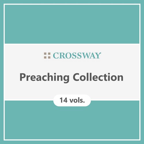 Crossway Preaching Collection (14 vols.)