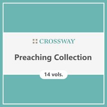 Crossway Preaching Collection (14 vols.)