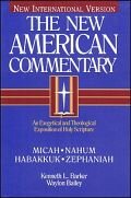 Micah, Nahum, Habakkuk, Zephaniah (The New American Commentary | NAC)