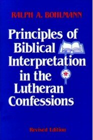 Principles of Biblical Interpretation in the Lutheran Confessions