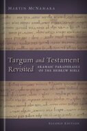 Targum and Testament Revisited: Aramaic Paraphrases of the Hebrew Bible: A Light on the New Testament, 2nd ed.