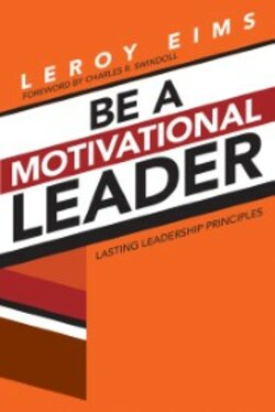 Be a Motivational Leader: Lasting Leadership Principles