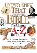 I Never Knew That Was In The Bible!