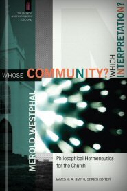 Whose Community? Which Interpretation? Philosophical Hermeneutics for the Church