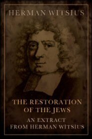 The Restoration of the Jews: An Extract from Herman Witsius