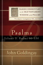 Psalms, vol. 3 (Baker Commentary on the Old Testament Wisdom and Psalms | BCOTWP)