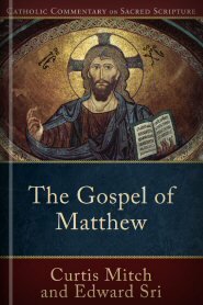 Catholic Commentary on Sacred Scripture: The Gospel of Matthew