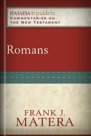 Romans (Paideia: Commentaries on the New Testament)