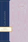 MacArthur Bible Studies: Galatians