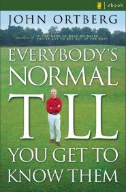 Everybody's Normal Till You Get to Know Them: How Community Pays Tremendous Dividends in Happiness, Health, Support, and Growth