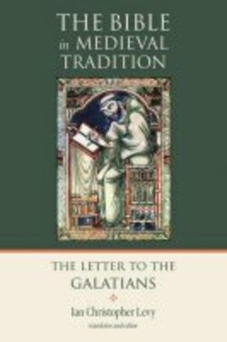 The Letter to the Galatians (The Bible in Medieval Tradition | BMT ...