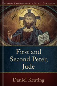 Catholic Commentary on Sacred Scripture: First and Second Peter, Jude