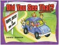 Did You See That?