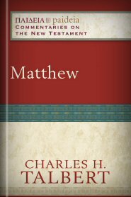 Matthew (Paideia: Commentaries on the New Testament)