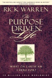 What on Earth Am I Here For? Purpose Driven Life