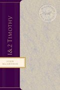 MacArthur Bible Studies: 1 & 2 Timothy