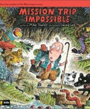 Mission Trip Impossible: Tales from the Back Pew