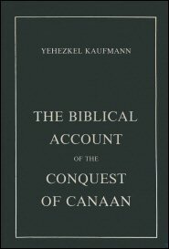 The Biblical Account of the Conquest of Canaan