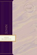 MacArthur Bible Studies: John