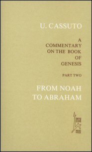 A Commentary on the Book of Genesis, Part 2: From Noah to Abraham