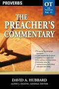 Proverbs (The Preacher's Commentary, Volume 15 | TPC)