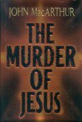 The Murder of Jesus