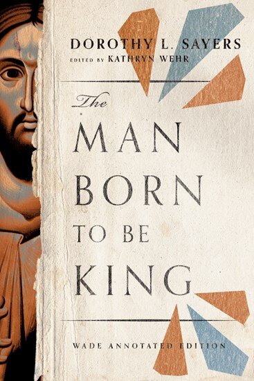 The Man Born to be King: Wade Annotated Edition