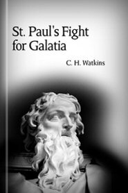 St. Paul's Fight for Galatia