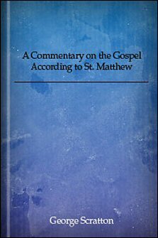 A Commentary on the Gospel According to St. Matthew