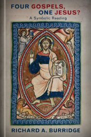 Four Gospels, One Jesus? A Symbolic Reading, 2nd ed.
